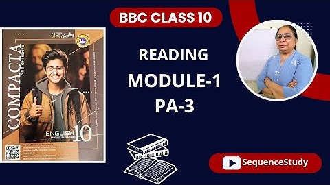 CLASS 10 bbc  MODULE-1| PA-3  SOLVED &  EXPLAINED