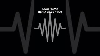 TAALI HDAYA REMIX-23.04-19:00 #chaabi #chaabitrap #moroccanmusic #maroc