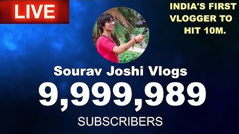 Sourav Joshi Vlogs To 10 Million Subscribers Live Count