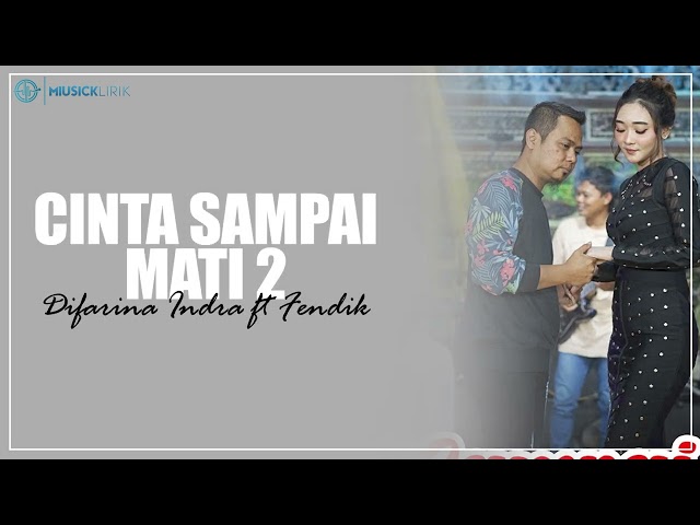 CINTA SAMPAI MATI 2 - Difarina Indra (Lirik) class=