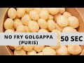 No Fry Golgappa Puris in 50 Secs! | How to make Pani Puri in Microwave | Crispy &amp; Fresh Puris