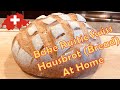 Swiss Hausbrot / Swiss inspired rustic bread