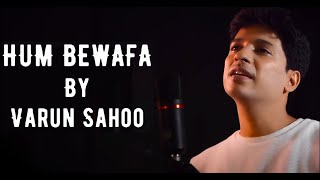 Hum Bewafa Hargiz Na The  Kishore Kumar  Varun Sahoo  Sad  Hindi