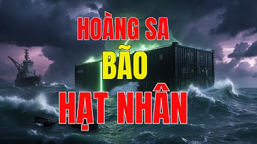 Hoàng Sa 2025 – Bão Xé Nắp Hầm: Container Hạt Nhân Trôi Ra Biển?