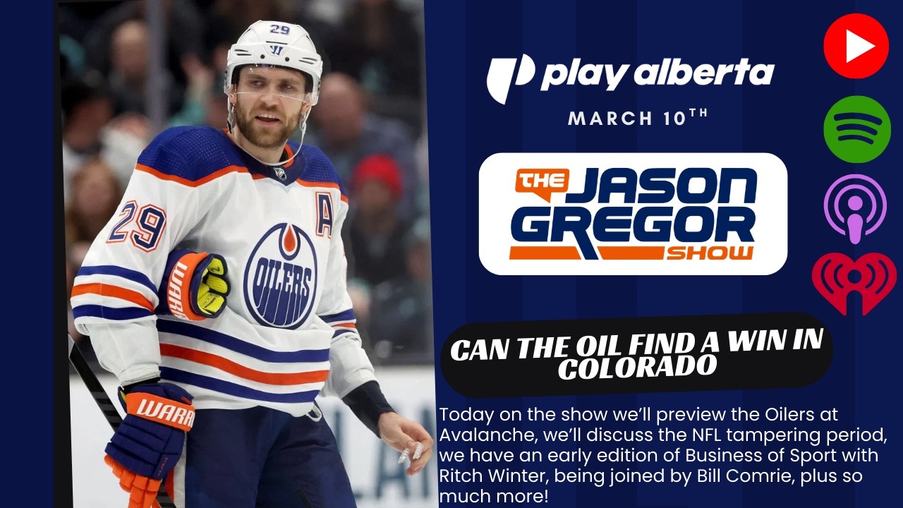 The Jason Gregor Show - March 10th, 2026 - Can The Oil Find A Win In Colorado