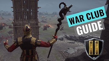 Chivalry 2 - War Club Guide + Tips & Tricks