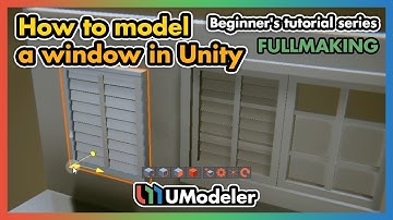 3D Modeling in Unity - Full Making of how to model a Window in Unity with UModeler