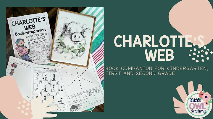 Charlotte's Web Book Companion for Kindergarten, F...