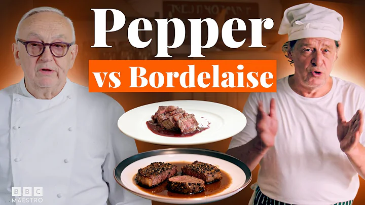 Steak au Poivre vs Fillet Bordelaise with Marco Pierre White and Pierre Koffmann | BBC Maestro