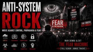 Anti-System Alternative Rock | MAN DOWN ALERT – The Fear Machine (Full Album + Bonus Tracks)