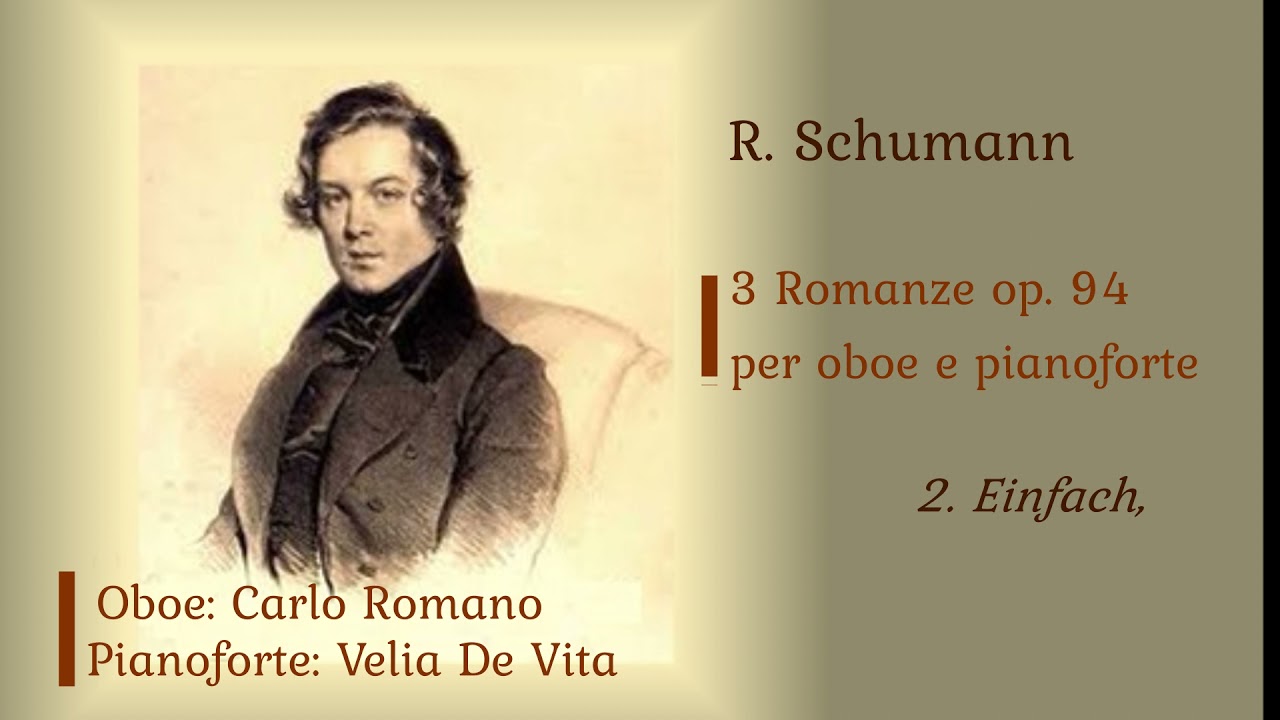 Carlo ROMANO-Velia De VITA/R.SCHUMANN 3 ROMANZE op. 94 per Oboe e Piano (LIVE)