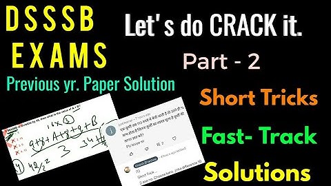 #DSSSB Part 2..Previous Yr. Paper Solution.. for all DSSSB aspirants.. by Umesh Bhardwaj