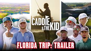 Ultimate FL Golf Trip | Griffey, Grant Horvat, NFL Stars @ Streamsong | Caddie & The Kid | TRAILER