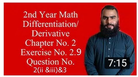 2nd Year Math Differentiation/Derivative Chapter No 2 Exercises 2.9 Question No 2(ii&iii)&3