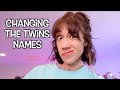 Changing the twins names