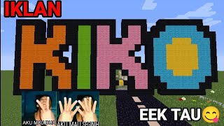 IKLAN KIKO | EEK TAU🤫