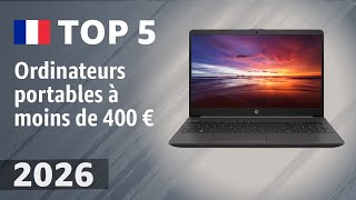 Ordinateurs Portables À Moins De 400 En 2026 Les 5 Meilleurs Rapports Qualité-Prix