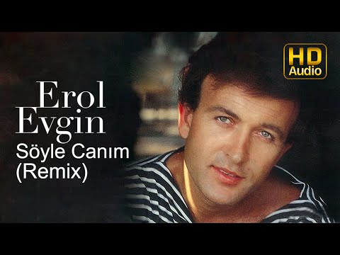 Erol Evgin - Söyle Canım | Remix (Official Audio)