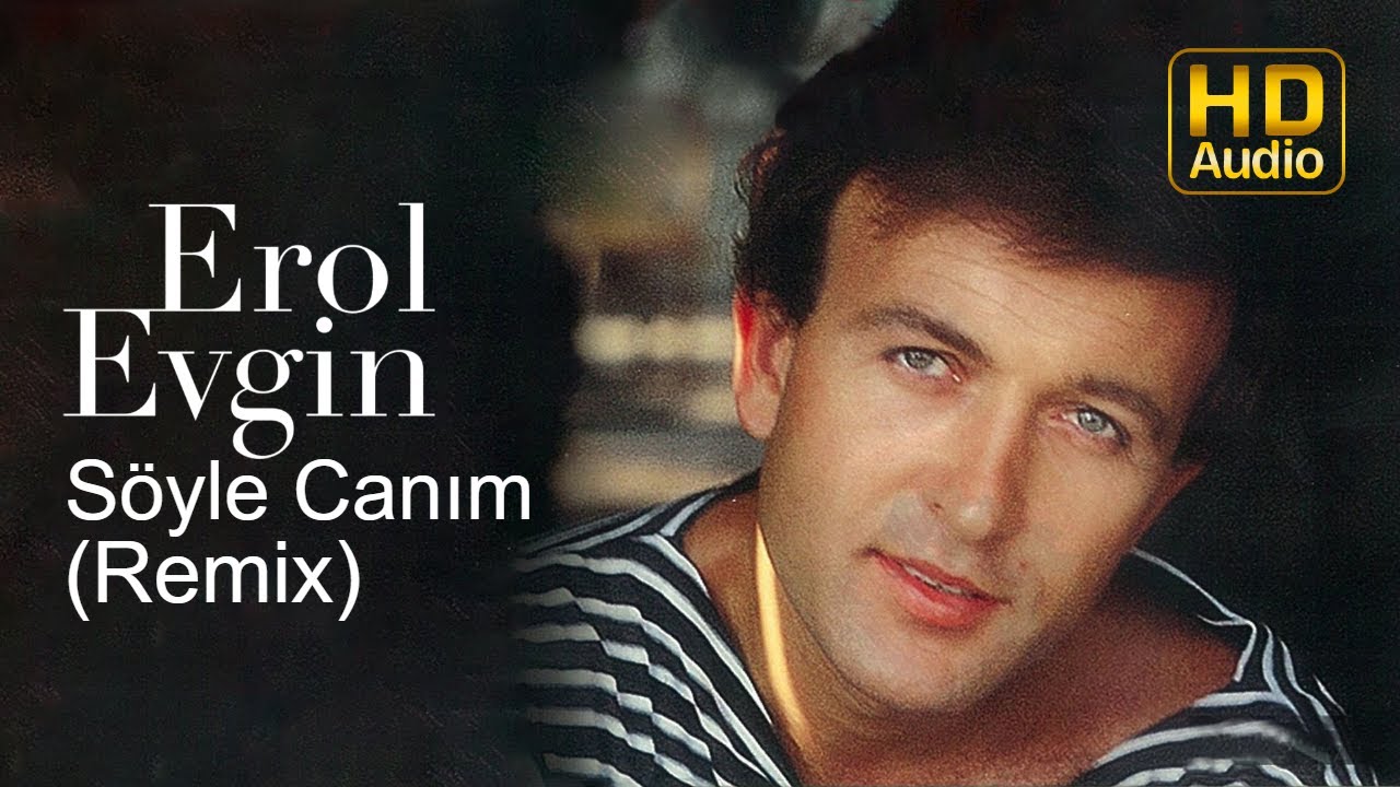 Watch Erol Evgin - Söyle Canım | Remix (Official Audio) on YouTube Watch Erol Evgin - Söyle Canım | Remix (Official Audio) on YouTube
