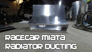 Building a Miata racecar radiator ducting