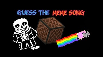 Guess Those 5 MEME Songs! (Note block edition)
