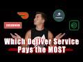 Which Delivery Service App Pays the Best - Doordash, Ubereats, Postmates, Grubhub - Make more money