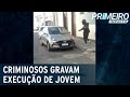 Jovem é morta a sangue frio e assassinos filmam crime | Primeiro Impacto (02/02/21)