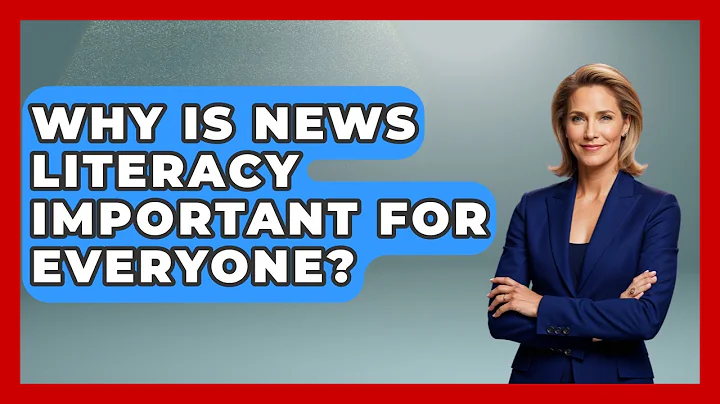 Why Is News Literacy Important For Everyone? - Media Literacy For Everyone