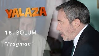 Yalaza 18.Bölüm Fragmanı