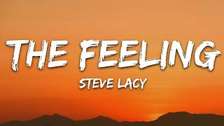 Steve Lacy - the feeling (Lyrics)