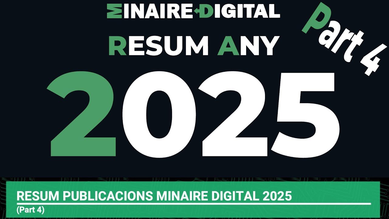 Resum de les publicacions de MINAIRE DIGITAL durant l'any 2025 (Part 4)