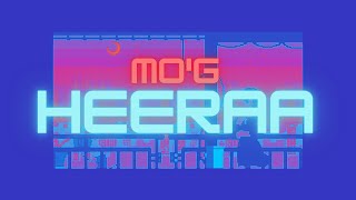 Mo'G - Heeraa