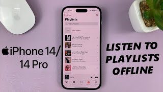 iPhone 14 / 14 Pro: How To Download ALL Songs In a Playlist For Offline Listening On Apple Music screenshot 3