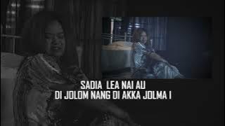 SADIA DAO NAI - ANIS GEA ( VIDEO LIRIK)