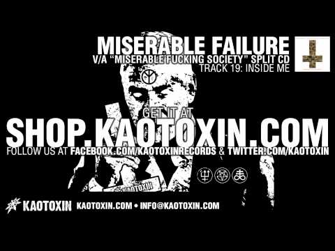 MISERABLE FAILURE "Inside Me"