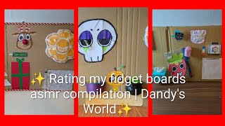 Rating my fidget boards asmr compilation | Dandy's World #dandysworld 