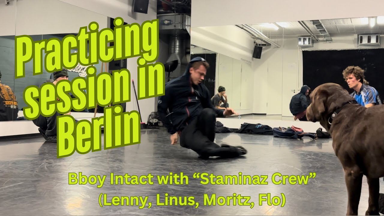 Raw and uncut practicing in Berlin // bboy Intact with Staminaz Crew: Lenny, Linus, Moritz, Flo