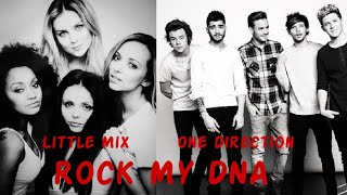 Little Mix & One Direction - Rock My DNA (VIDEO + LYRICS)