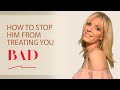 How To Stop Men From Treating You Badly | Greta Bereisaite