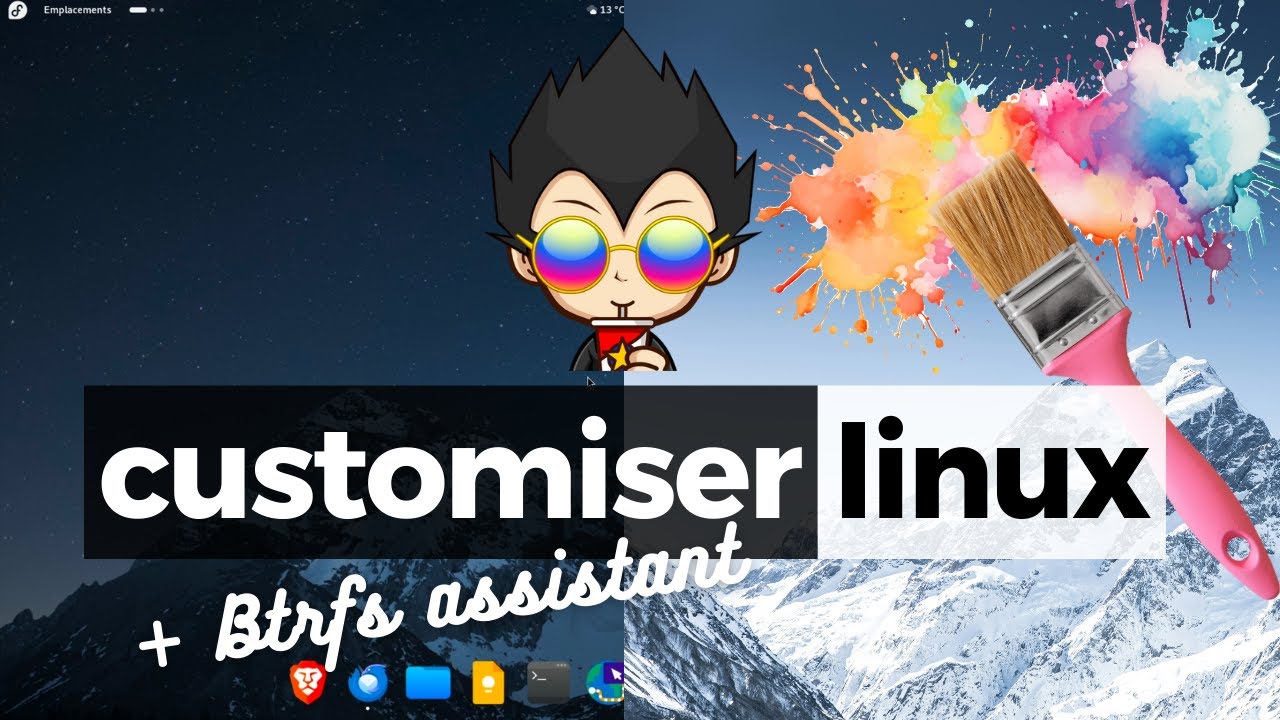 🎨 CUSTOMISER LINUX + BTRFS ASSISTANT, création de snapshots sous Linux