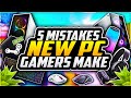 5 Mistakes EVERY New PC Gamer Makes! 😱 PC Gaming Tips For Noobs (2021)