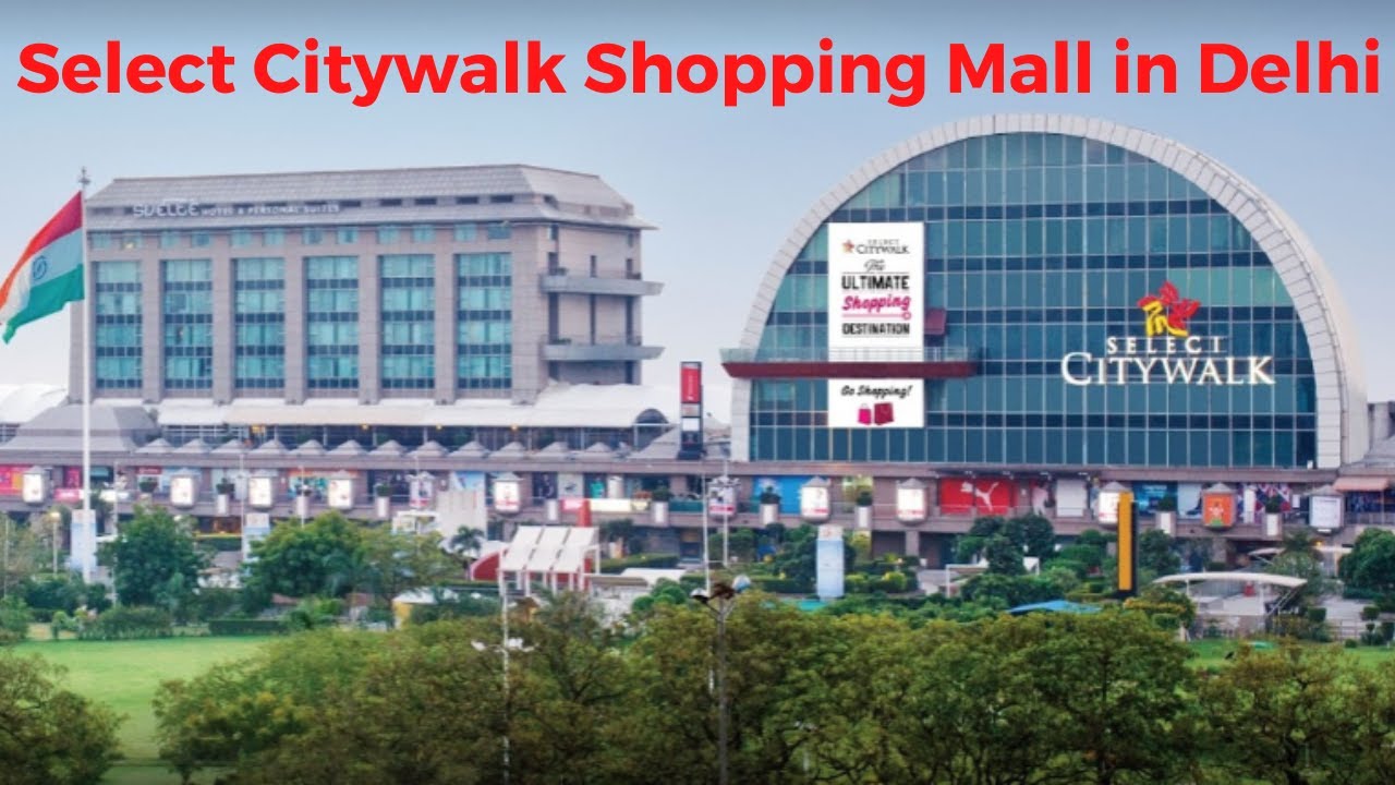 Select City Walk Mall I MGF Mall DLF Mall Saket Mall One of the