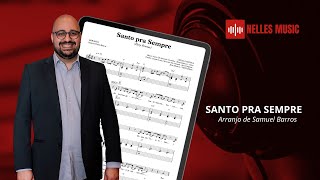 SANTO PRA SEMPRE (Holy Forever) - Arr. Samuel Vieira Barros