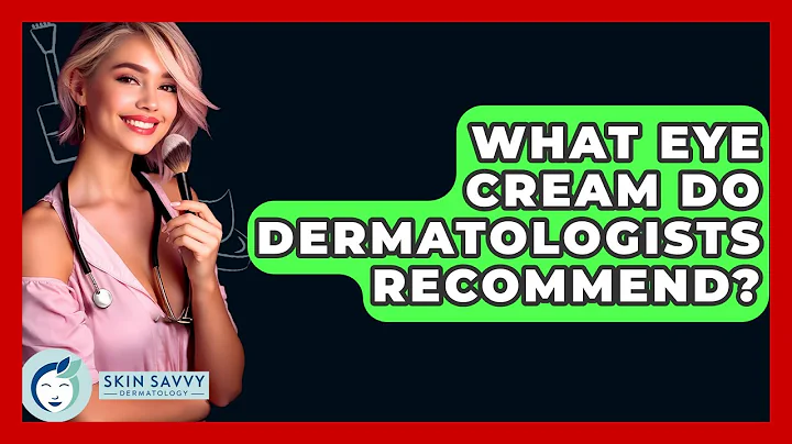 What Eye Cream Do Dermatologists Recommend? - Skin Savvy Dermatology