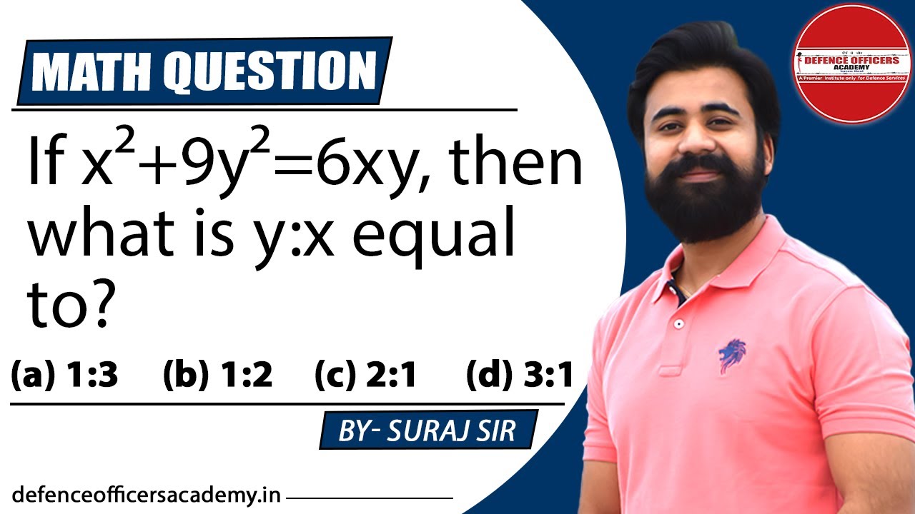 if-x-2-9y-2-6xy-then-what-is-y-x-equal-to-by-suraj-sir-doa