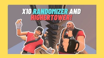[TF2] x10 Servers! (Randomizer and Highertower)