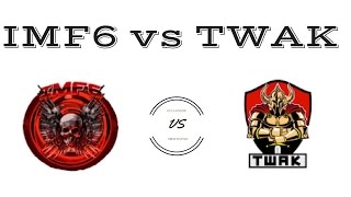 IMF6 vs TWAK PART 3 [AWNL]