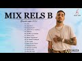 Rels B Mix Mejores Canciones 2021 -  Rels B Exitos 2021 - Grandes exitos 2021 (  Lo Nuevo Exitos )