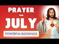 🙏 BLESSING PRAYER for JULY 2022 🙏 PRAYER for the NEW MONTH