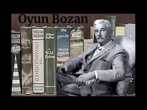 Oyun Bozan. Yabancı Polisiye Arkası Yarın Oyunu. William Faulkner.